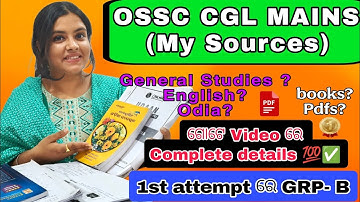 OSSC CGL MAINS STRATEGY and Sources 🙌#ossc #cgl #cglmains #sonalisubhadarshini