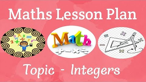 B.Ed. Maths Lesson Plan in English || Topic - Integers  📝