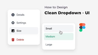 How to Design a Modern and Creative Dropdown UI in Figma