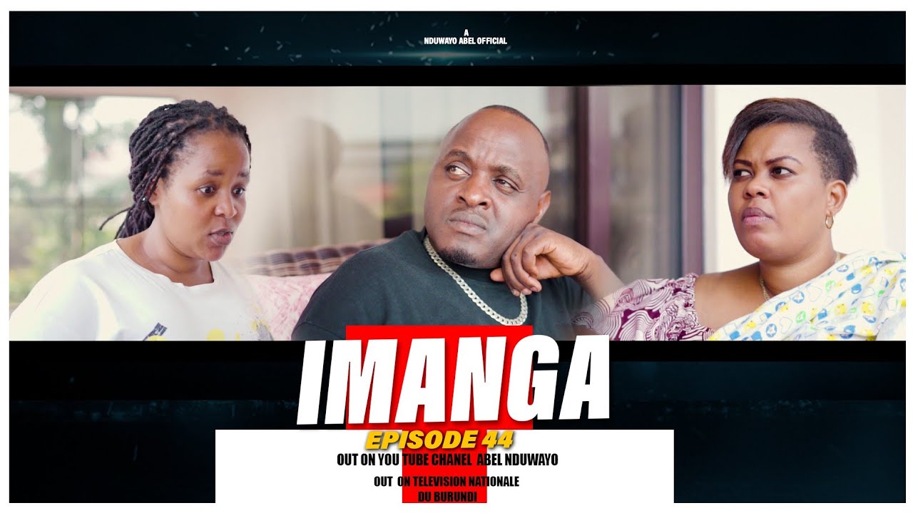 IMANGA SERIERS ÉPISODE 44 😭😭 /ALINE AVUZE AMABANGA YOSE YA MAMAN YVAN ABEL AGUYE MUMAZI 😭😭