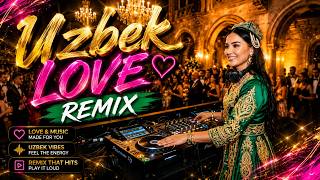 DJ Uzbek Love Remix Party Mode 🎉 High Energy Dance Music Mix 2026