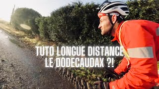Se préparer pour Paris Brest Paris avec le Dodecaudax ?!!