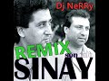 Sinay remix 2  dj nerry