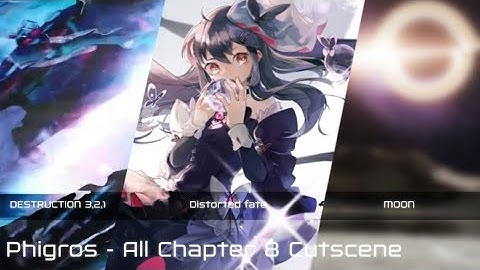 Phigros - All Chapter 8 Cutscene [720p60]