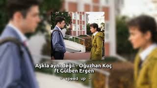 aşkla aynı degil |speed up|