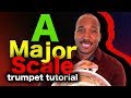 How to play A major scale on trumpet