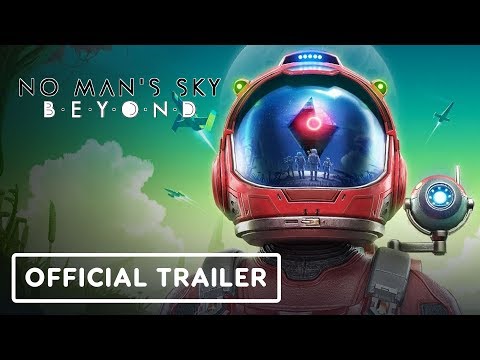 No Man's Sky: Beyond - Official Release Date Trailer