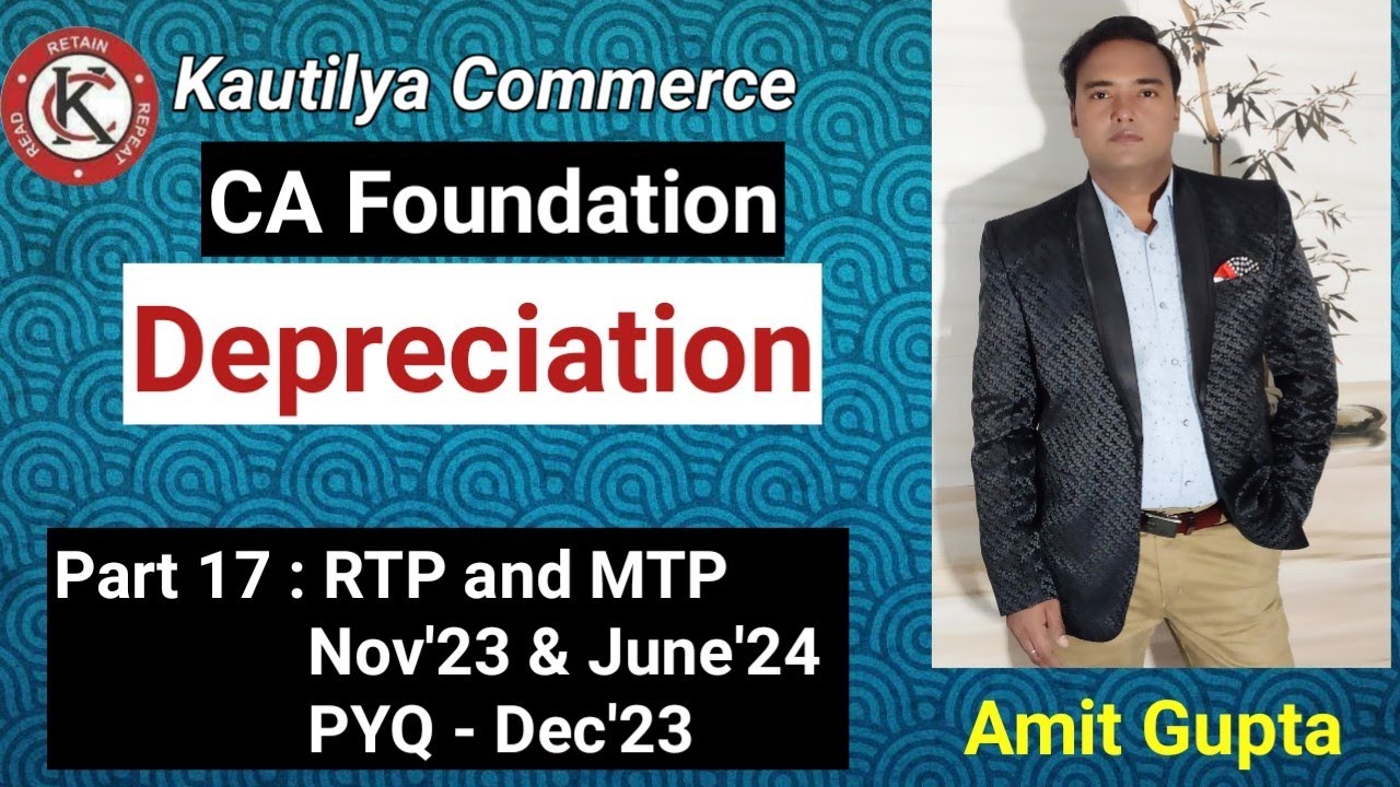 CA Foundation Depreciation RTP And MTP Nov 23 June 24 YouTube Ca foundation depreciation rtp and mtp nov 23 june 24 youtube