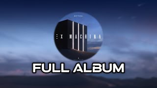 Metrik • Ex Machina (Full Album Playlist)