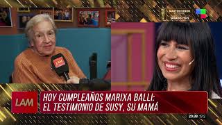 ❤️ Cumpleaños de Marixa Balli: el saludo de su mamá Susy