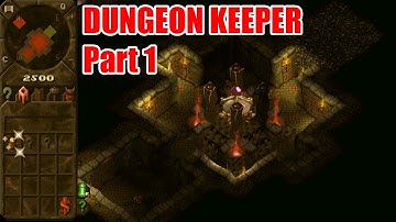 Dungeon Keeper - Part 1 | Level 1 Eversmile | No Commentary
