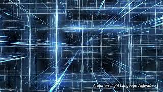 Arcturian Light Language Activation (Success - Creativity -Blessing)