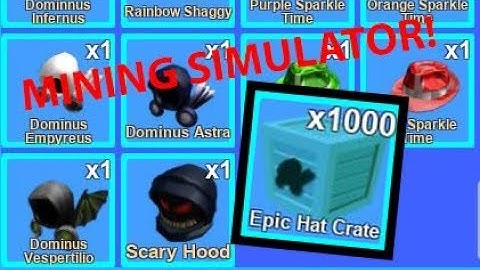 1000 EPIC HAT CRATE OPENING [ MINING SIMULATOR ]