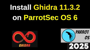 How to Install Ghidra 11.3.2 on  Parrot OS 6.3 Step by Step Guide|Reverse Engineering Software|2025