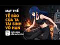 MẠT THẾ TẾ BÀO CỦA TA TÁI SINH VÔ HẠN | Tập 08: Khởi Hành Đến Bạch Long
