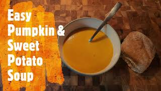 Pumpkin Soup with Sweet Potato - Quick and Easy and Perfect for Halloween.