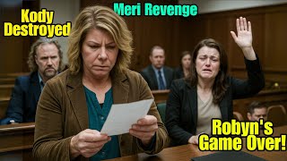 MERI BROWN DESTROYS KODY IN COURT! Robyn Breaks Down as Judge Delivers SHOCKING Verdict🥺