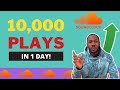 How To Get 10,000 Plays On SoundCloud In 1 Day (7 Steps)