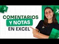 Cómo insertar comentarios y notas en Excel