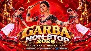 Garba Nonstop 2026 | Garba Nonstop Dj Song 2026 | Navratri Mashup 2026 | Dandiya 2026 Gujarati Songs