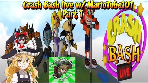 Crash Bash Live fangame w/ MarioTube101 Part 1