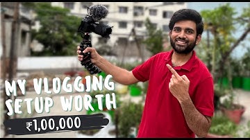 My First Vlogging Setup Worth ₹1,00,000 | Best Vlogging Cameras 2023
