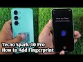 Tecno Spark 40 pro Fingerprint Lock Setting 