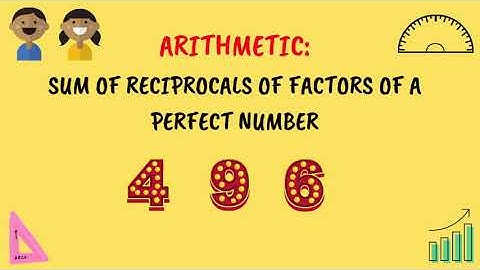 Arithmetic: Sum of reciprocals of factors of a perfect number | GRE, GMAT, SAT, ACT, CAT