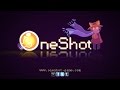 OneShot Trailer