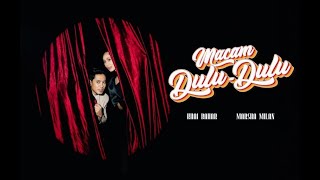 MACAM DULU DULU - MARSHA MILAN & KHAI BAHAR [ MUSIC VIDEO POINT OF VIEW  MARSHA MILAN]