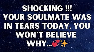 ✨ Angels say: Shocking! Your Soulmate Was in Tears Today, You Won’t Believe Why... | angels message