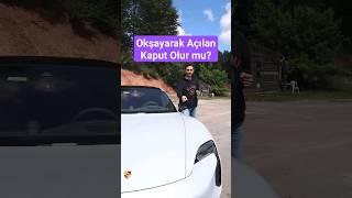Okşa Açılan Kaput Olur Mu? 10 Milyonluk Porschen Varsa Olur