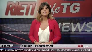 🔴 RietiLife TG del 31 maggio 2024 🌍