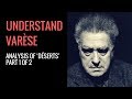 Edgard Varèse's Déserts: Analysis (Part 1 of 2)