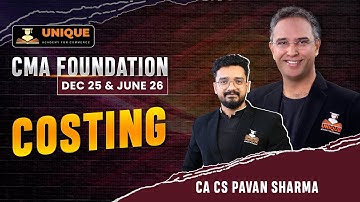 CMA FOUNDATION | COSTING LECTURE 2 | DEC 25 & JUNE 26 | CA CS PAVAN SHARMA