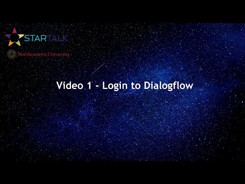 Video 1 - Login to Dialogflow