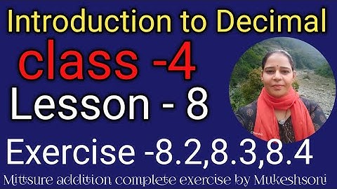 Class-4,Chapter-8#ex-8.2,8.3,8.4#mittsure#Introductiontodecimals#maths#Emagix#numberplayers#Bysoni