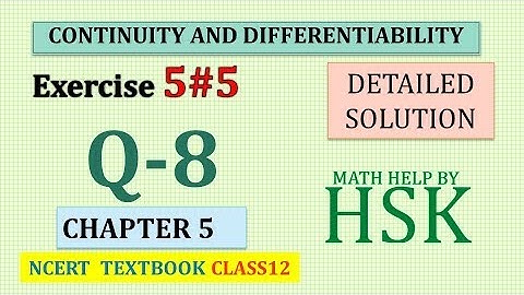 continuity and differentiability  ex5#5 q8 class 12 maths ncert textbook solution