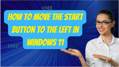 How to Move the Start Button to the Left in Windows 11 | Taskbar Customization (2025)