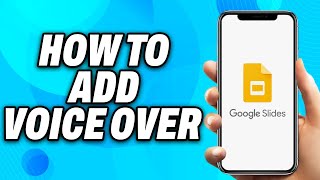 How to Add Voice over in Google Slide - Easy Fix