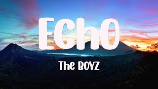 Echo - The BOYZ [Lyrics Video] 🌵
