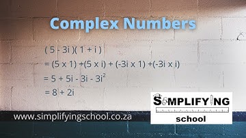 Complex Numbers: Addition, Subtraction, Multiplication and Division