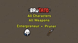 [196/457] Brotato - All Characters - All Weapons - Enterpreneur - Pruner