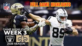Las Vegas Raiders vs New Orleans Saints Full Game Highlights | Sept 27, 2026 l NFL Week 3