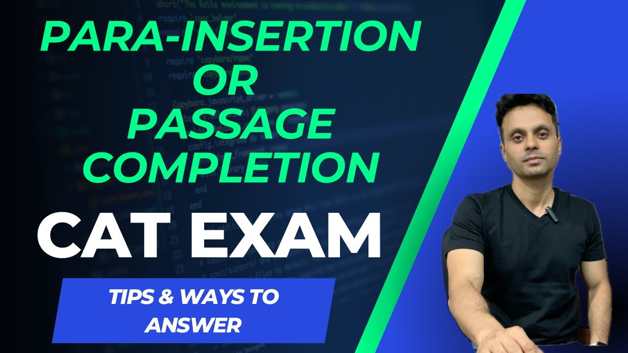 How To Solve Passage Completion & Para completion Of CAT Exam? Tips To