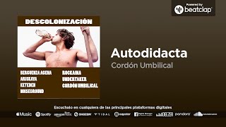 Cordón Umbilical - Autodidacta - YouTube