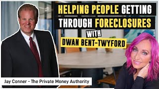 [Classic Replay] Helping People Getting Through Foreclosures with Jay Conner & Dwan Bent-Twyford