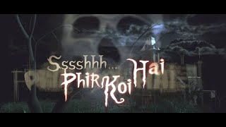 Ssshhh.... Phir koi hai episode all horror serial HD Vikraal aur Gabraal full episode Full HD