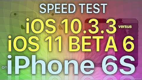 iOS 11 vs iOS 10.3.3 Speed Test