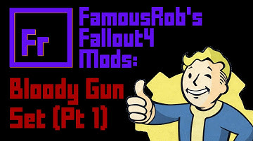 Fallout 4 - Bloody Gun Set - Creation Kit